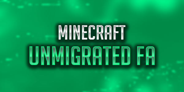 Minecraft: Unmigrated Full Access